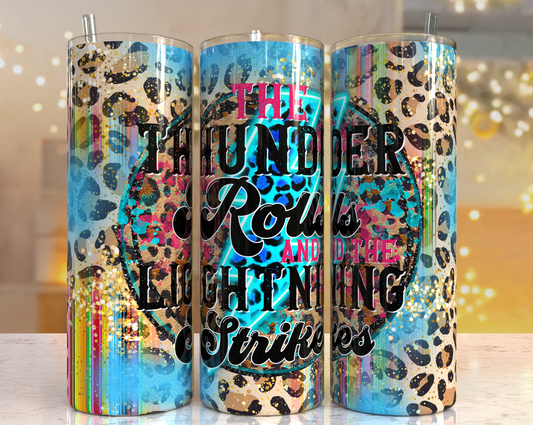 The Thunder Rolls Tumbler